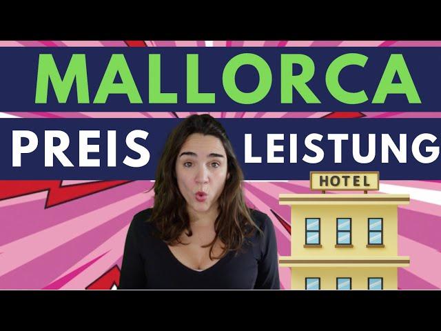 TOP 5 Preis-Leistung-Hotels auf Mallorca für 2024 (Kinderhotels & Adults only)!