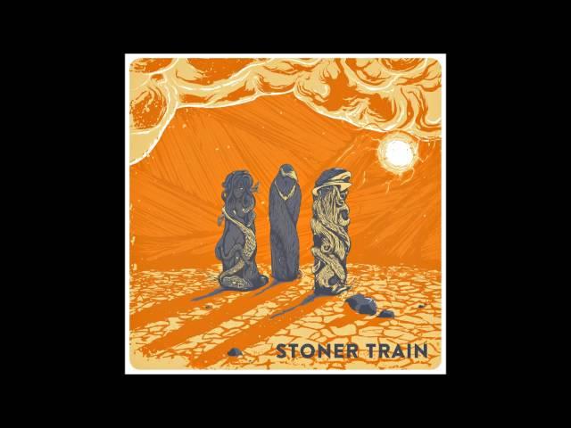 Stoner Train "Time To Go Home"