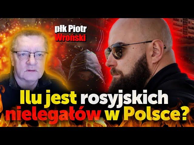 Ilu jest rosyjskich nielegałów w Polsce? Płk Piotr Wroński o sprawie Pablo Rubcowa i podobnych.