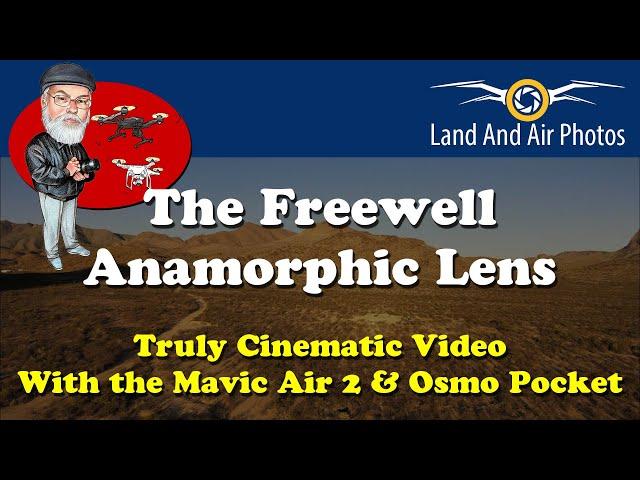 Freewell Anamorphic Lens for Cinematic Video With The Mavic Air 2 and Osmo Pocket Review / Tutorial