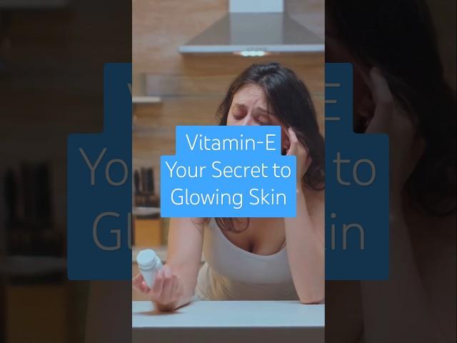 Vitamin E_ Your Secret to Glowing Skin