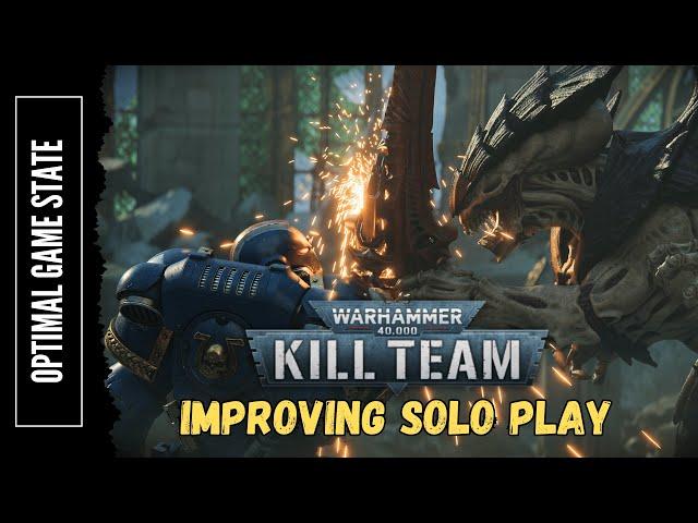 Kill Team - Improving Solo Play