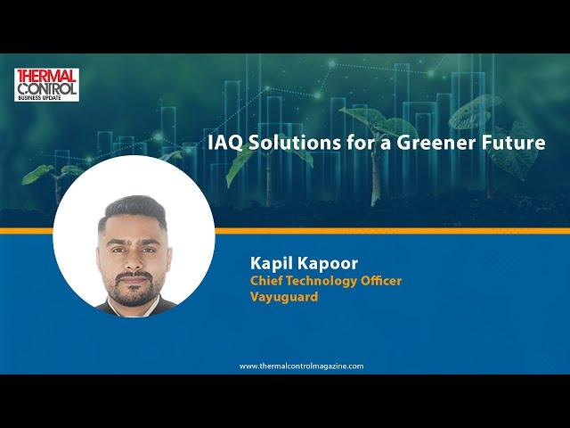 IAQ Solutions for a Greener Future | Thermal Control Magazine