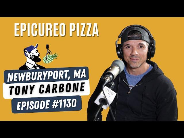 1130: Anthony Carbone, Owner of Epicureo Pizza