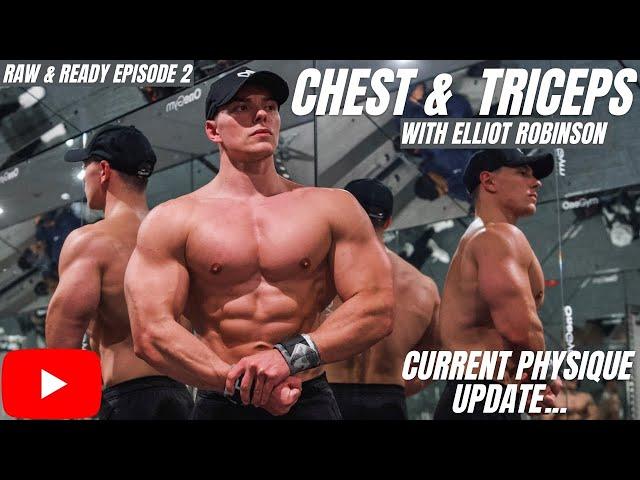 Chest & Triceps | Offseason Training | Raw & Ready Episode 2 | Elliot Robinson