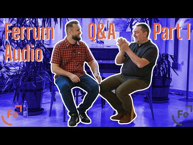 Ferrum Audio History with Marcin Hamerla, CEO of HEM