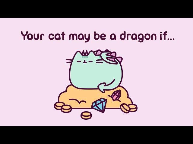 Pusheen: Your cat may be a dragon if...