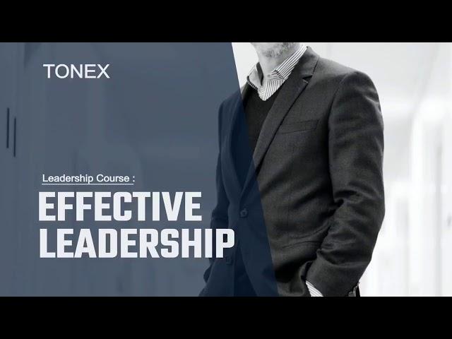 Effective Leadership Skills, Learn why Modern Organization Leaders Must Have Effective Leadership