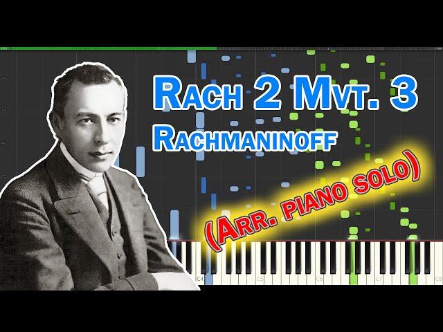 [Synthesia] Sergei Rachmaninoff - Piano Concerto No.2 Mvt.3 - Solo arrangement from Lotus Flower