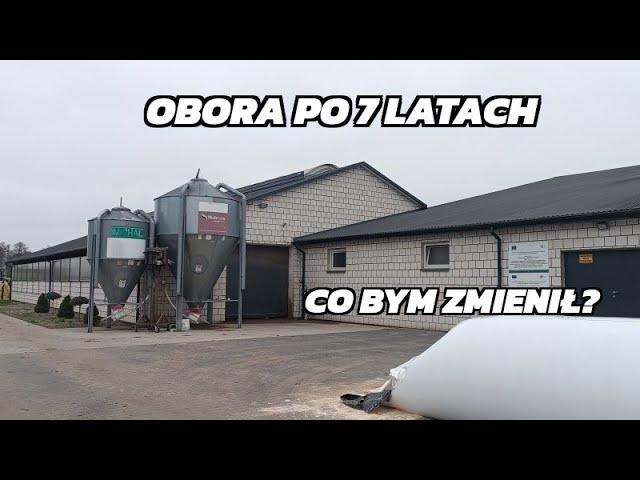 Co bym zmienił po 7 latach użytkowania obory