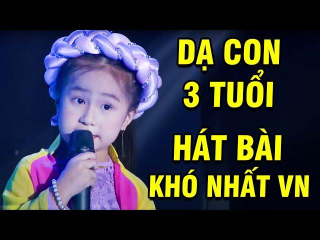 Cả Trường Quay SỐC Khi Cô Bé "DẠ CON 3 TUỔI" Hát Bài KHÓ NHẤT VIỆT NAM  TUYỆT ĐỈNH SONG CA NHÍ