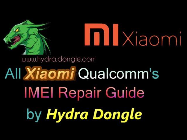 Xiaomi All Qualcomm IMEI Repair by Hydra Tool