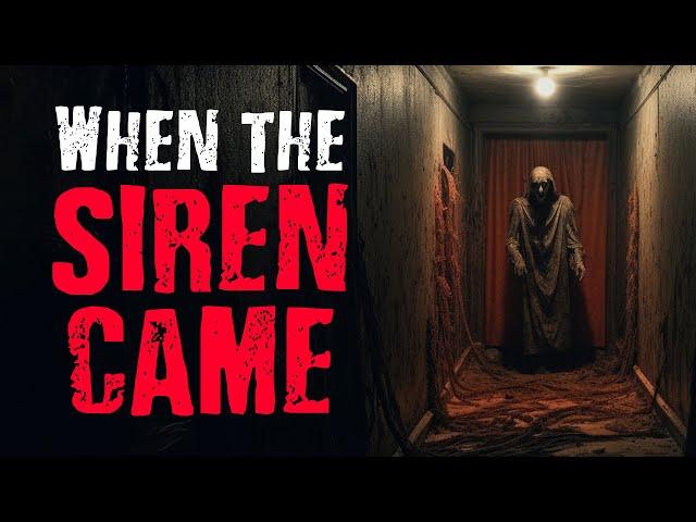When The Siren Came | Scary Stories from The Internet | Creepypasta
