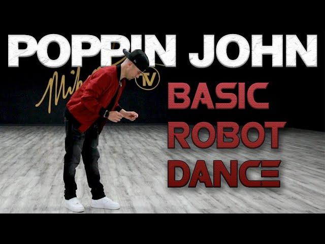 Basic Robot Dance (Dance Moves Tutorials) Poppin John | MihranTV(@MIHRANKSTUDIOS)