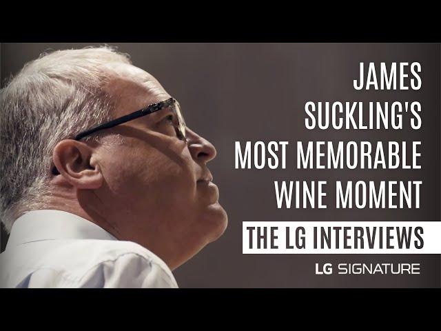 THE LG INTERVIEW: JAMES SUCKLING'S MOST MEMORABLE WINE MOMENT