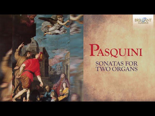 Pasquini: Sonatas for two organs