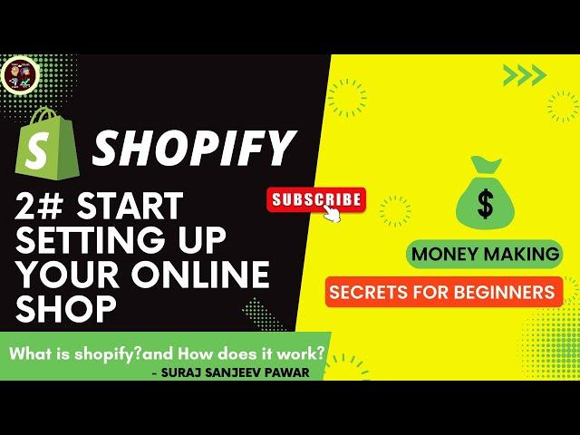 Start Setting Up Your Online Shop (Dashboard or Admin window)
