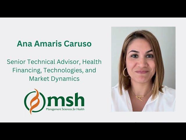 Leading Voices: MSH's Dr. Ana Amaris Caruso on the Benefits of Managed Entry Agreements