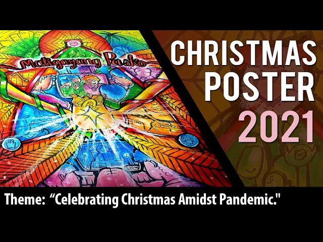 Christmas Poster Theme: Celebrating Christmas Amidst Pandemic.