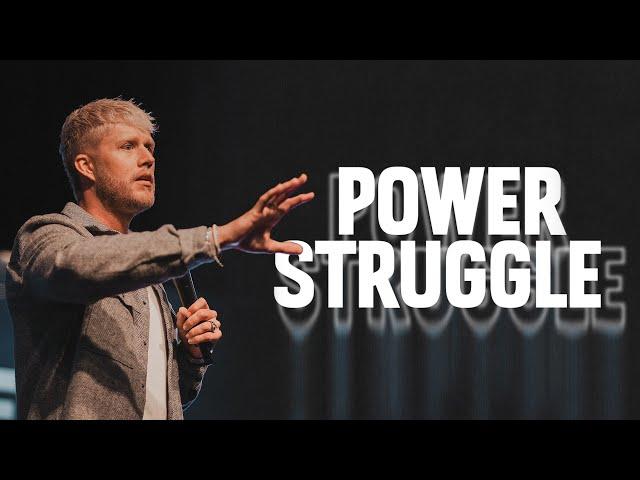 Power Struggle | Pastor Brian McDaniels