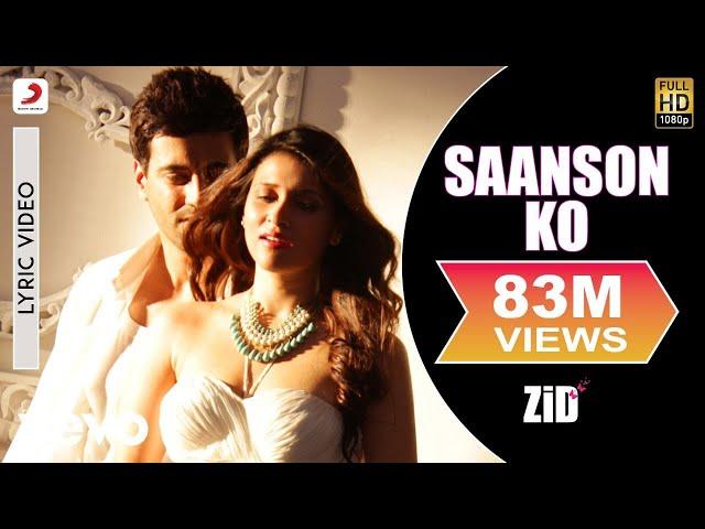 Saanson Ko Lyric video - ZiD | Mannara, Karanvir | Arijit Singh | Sharib Toshi