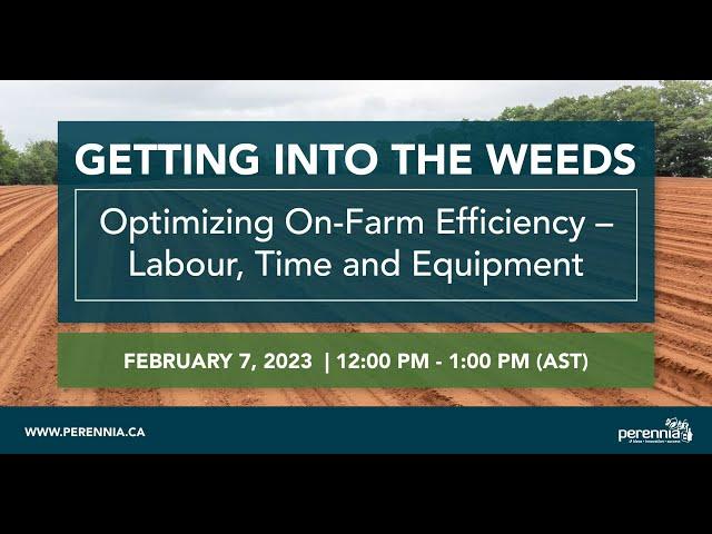 Optimizing On-Farm Efficiency – Labour, Time and Equipment