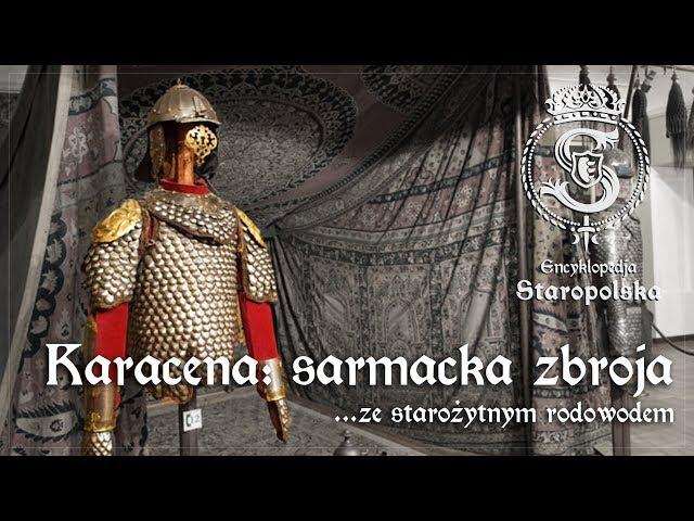 Karacena, czyli zapomniana SARMACKA zbroja ze STAROŻYTNYM rodowodem