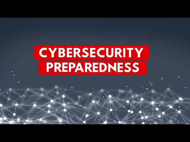Cybersecurity Preparedness
