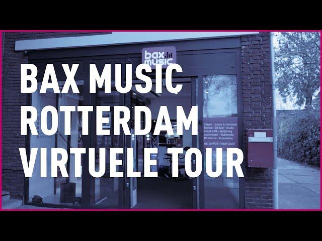 Bax Music Rotterdam | Virtuele Tour