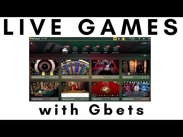 Playing Lots of Live Games at Gbets