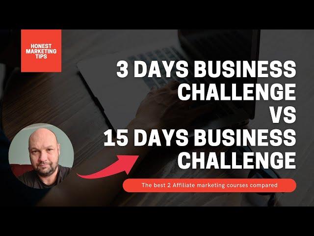 3 Day Business Challenge by Jonathan Montoya vs 15 Day Business Challenge by Legendary Marketer