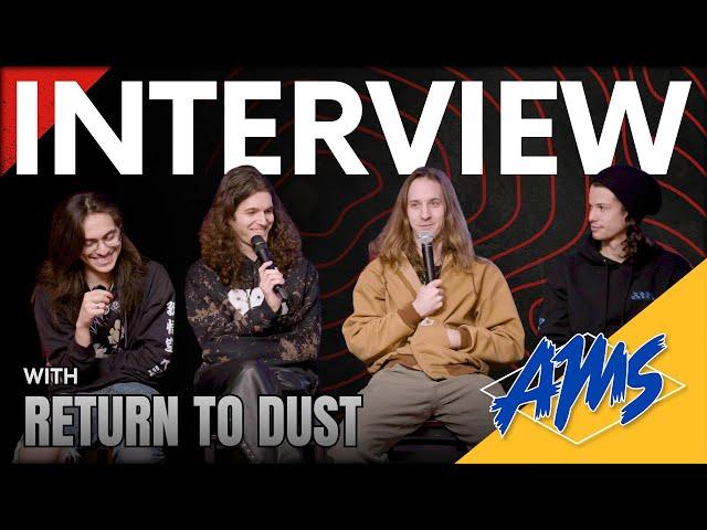 Return to Dust “It’s About Serving the Song” | AMS Interview