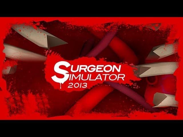 Surgeon Simulator 2013 - Official Trailer