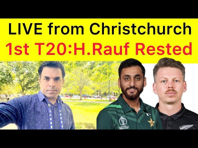 Live from Christchurch  Pakistan playing 11 | Haris Rauf rested today | Pakistan vs NZ 1st T20