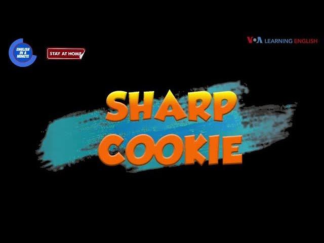 English in a Minute: Sharp Cookie