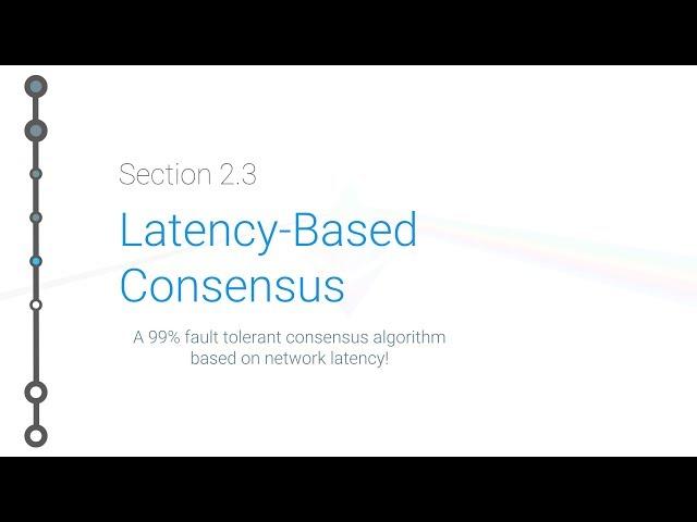 Cryptoeconomics - 2.3 - Latency-Based Consensus