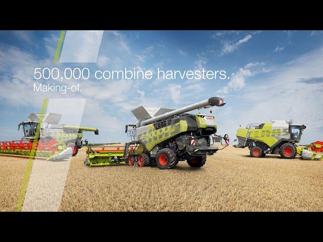 CLAAS | Making-of 500,000 combine harvesters.