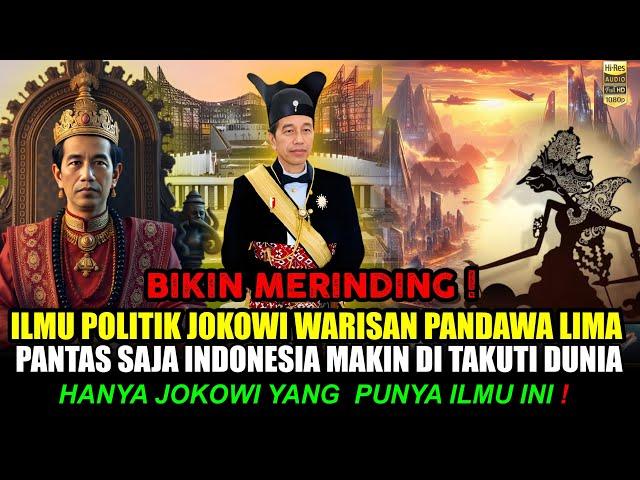 BIKIN MERINDING! JOKOWI GUNAKAN ILMU PANDAWA LIMA AGAR INDONESIA TIDAK DI REMEHKAN DUNIA