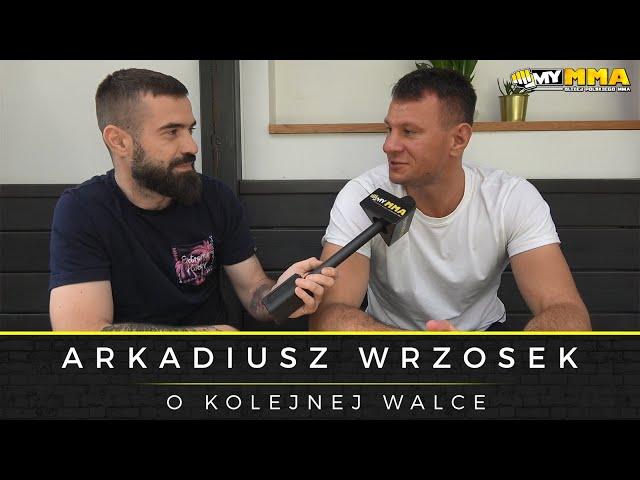 ARKADIUSZ WRZOSEK | Kolejna walka w KSW | Paczuski vs Humburger | Samociuk vs Górniak | Alex Pereira