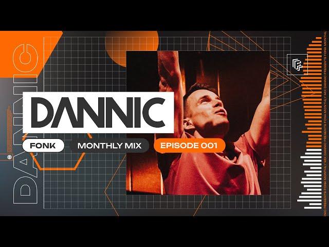 Dannic presents Fonk Monthly Mix - Episode 001