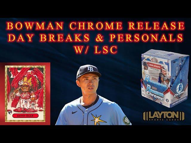 BOWMAN CHROME RELEASE DAY & PERSONALS W/ LSC!