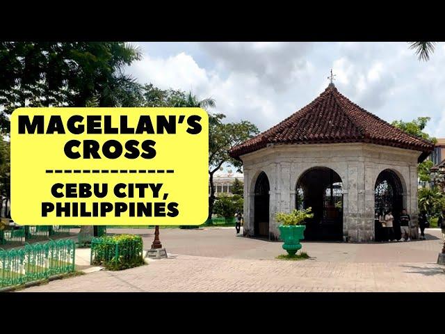 Magellan's Cross | Cebu City, Philippines