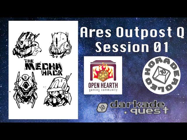 The Mecha Hack: Ares Station Q – S01 (actual play)