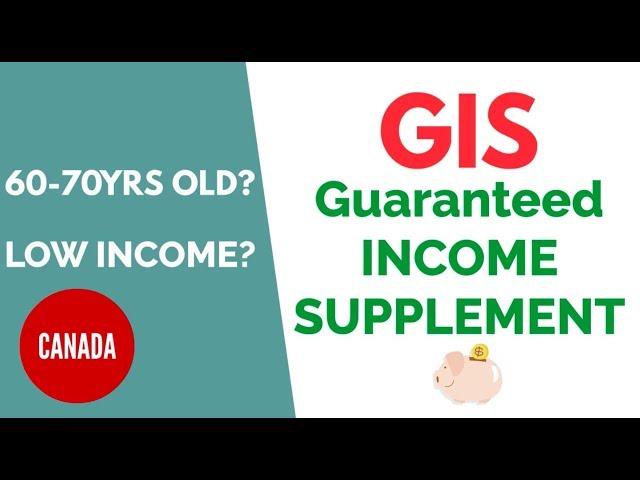 GOVERNMENT HELP FOR LOW INCOME CANADIANS - Guaranteed Income Supplement
