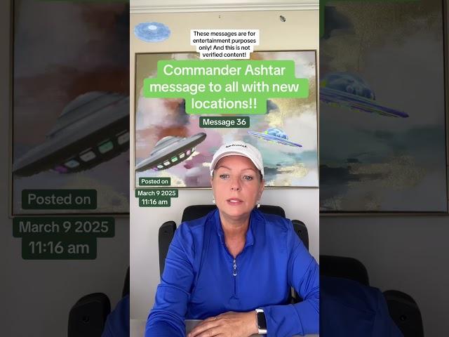 Commander Ashtar’s message to all and more locations you can see their ships!