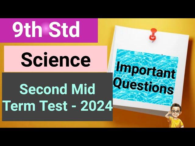 9th Std - Science | Second Mid Term Test - Important Questions | 2024