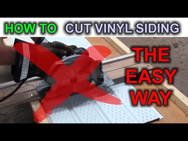 Easiest Way to Cut Vinyl Siding