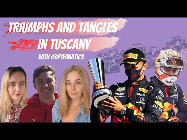 TRIUMPHS AND TANGLES IN TUSCANY - The Tuscan GP with F1 Fanatics