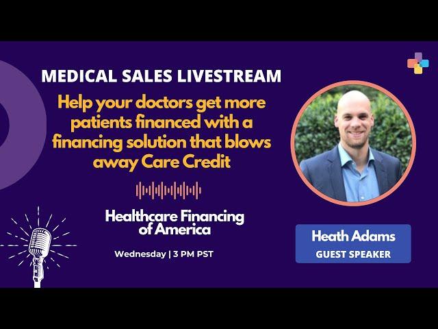 A finance solution that blows away Care Credit | Medical Sales Livestream | Every Ancillary