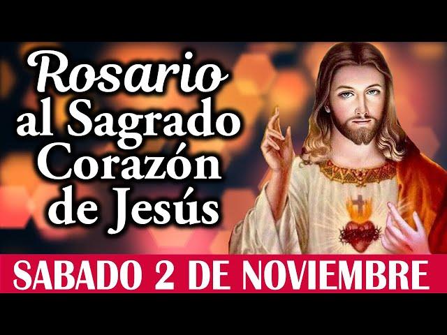 Rosario al Sagrado corazón de Jesús Sábado 2 de Noviembre de 2024  El Mundo de MyG  DLB 